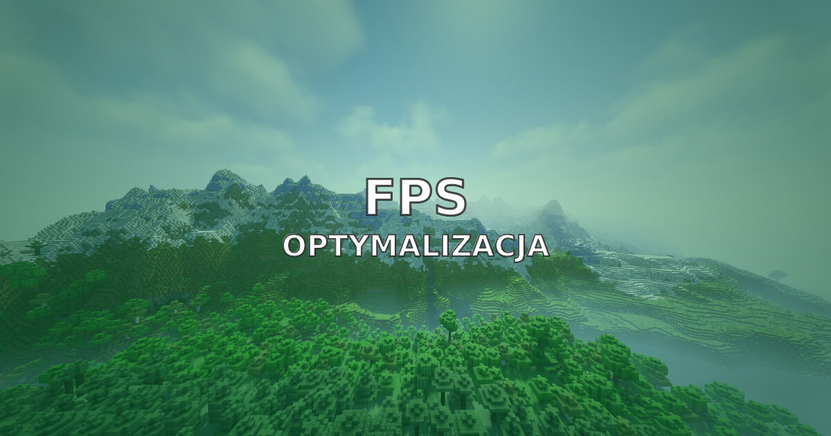 Optymalizacja FPS w Minecraft 2026 - poradnik